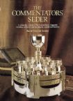 The Commentators' Seder: A Companion Volume the Commentator's Haggadah Including Additional inspiring halachic and homilies